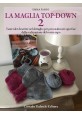 La Maglia Top-Down 2